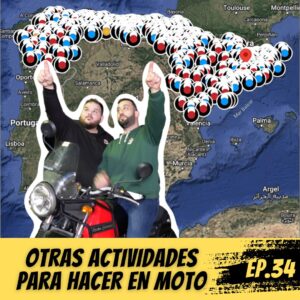 #EP34 Que hacer en moto aparte de ir en moto